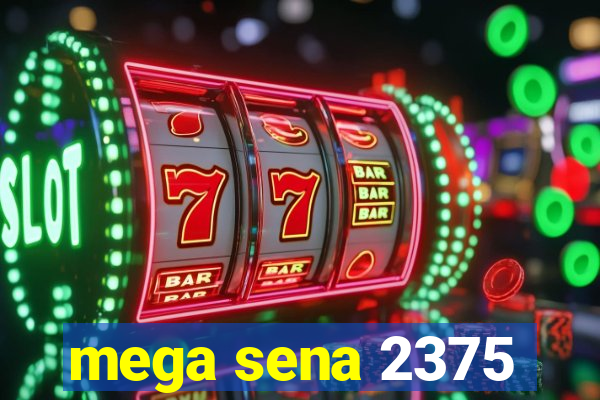 mega sena 2375