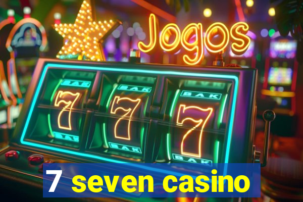 7 seven casino