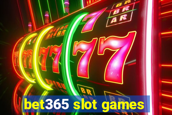 bet365 slot games