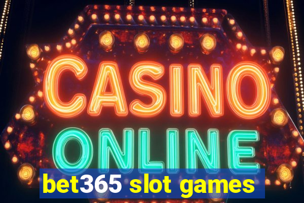 bet365 slot games