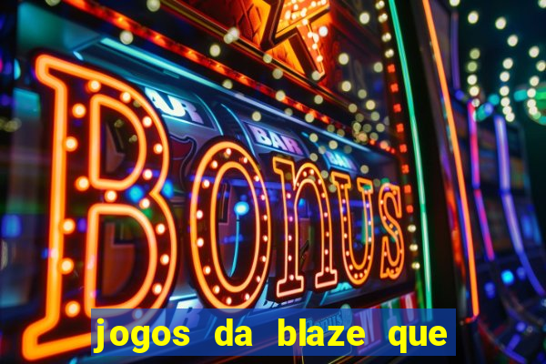 jogos da blaze que mais pagam