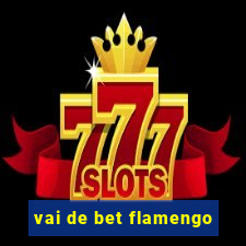 vai de bet flamengo