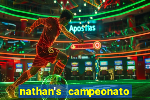 nathan's campeonato 2024 onde assistir