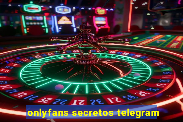 onlyfans secretos telegram