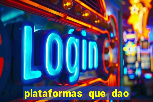 plataformas que dao bonus no cadastro