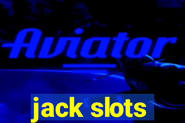 jack slots