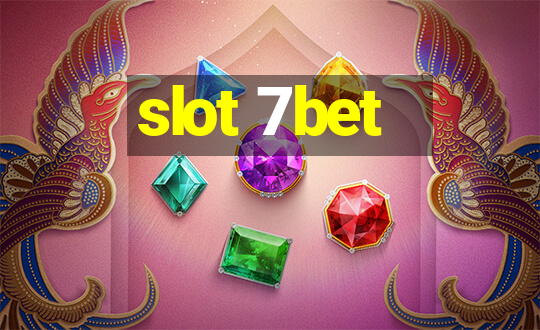 slot 7bet