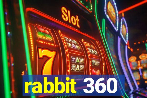 rabbit 360