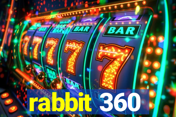 rabbit 360