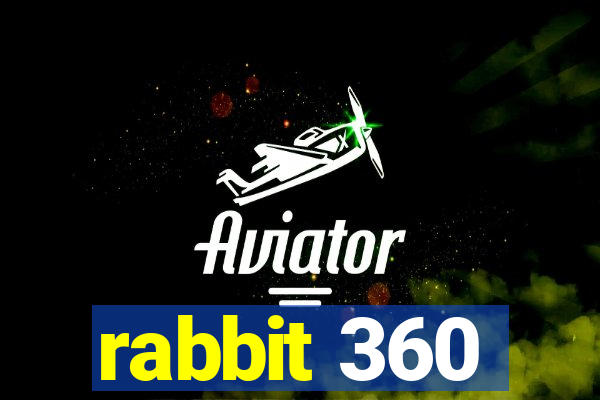 rabbit 360