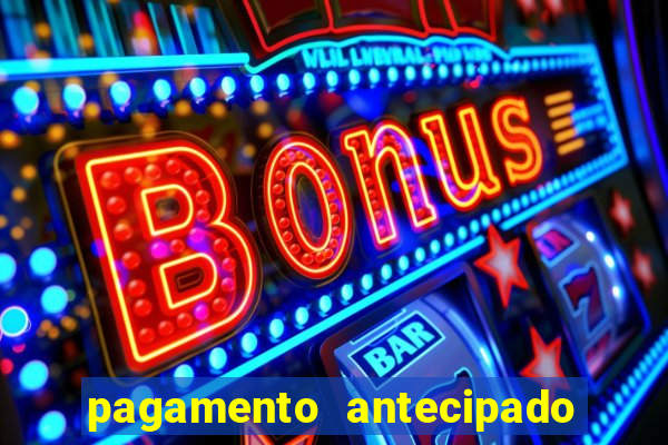 pagamento antecipado bet 365