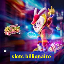 slots billionaire