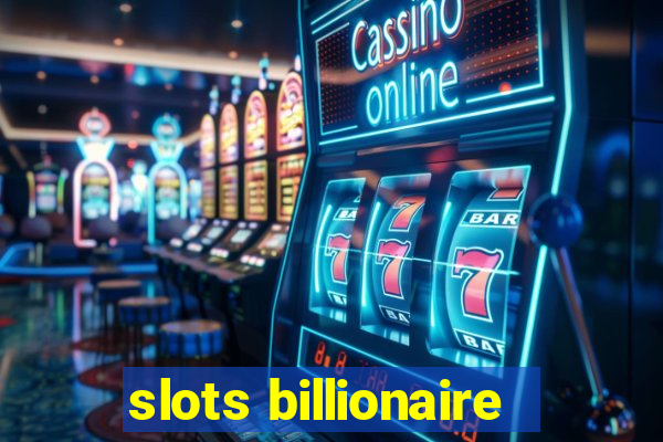 slots billionaire