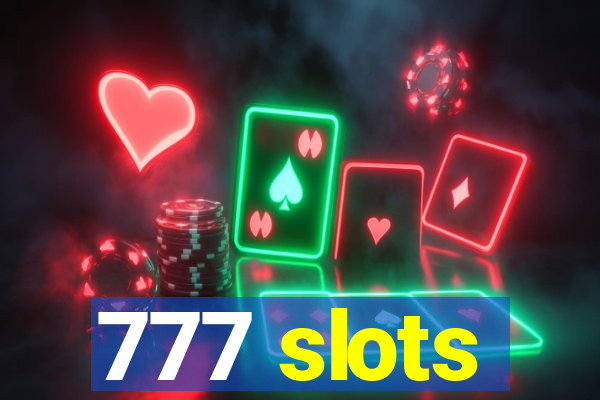 777 slots