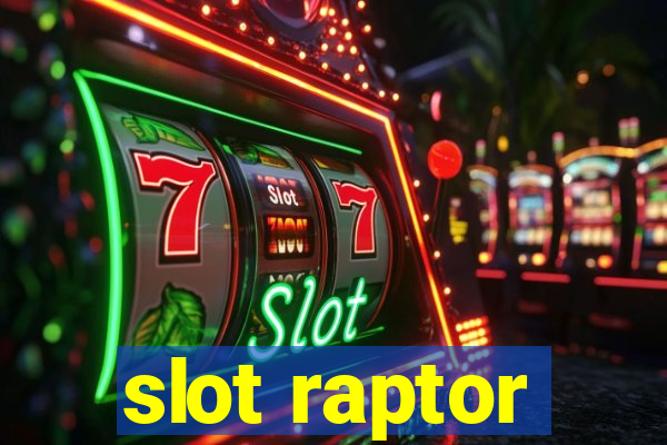 slot raptor