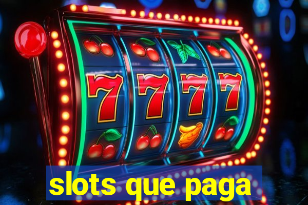 slots que paga