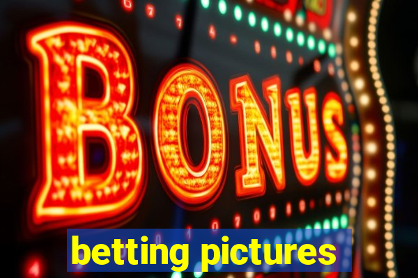 betting pictures