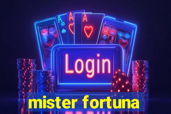 mister fortuna