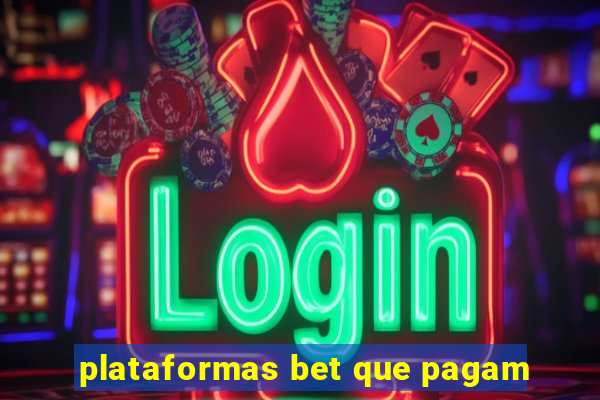 plataformas bet que pagam