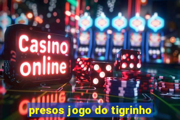 presos jogo do tigrinho