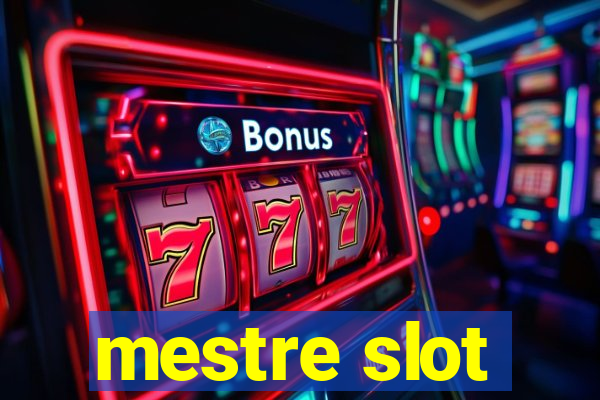 mestre slot