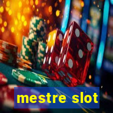 mestre slot