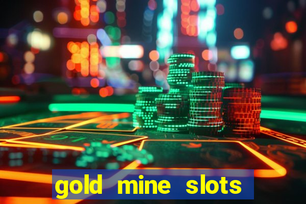 gold mine slots for real money paypal