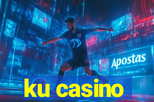 ku casino