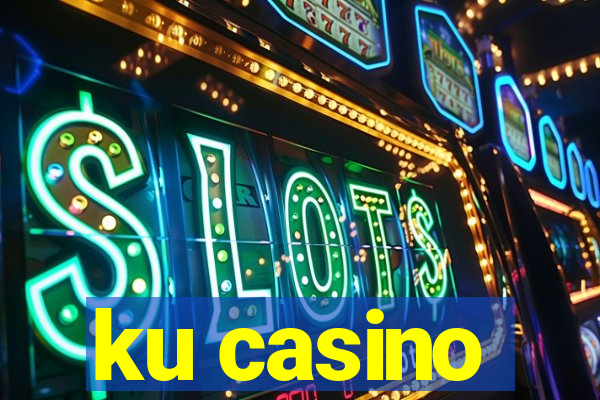 ku casino