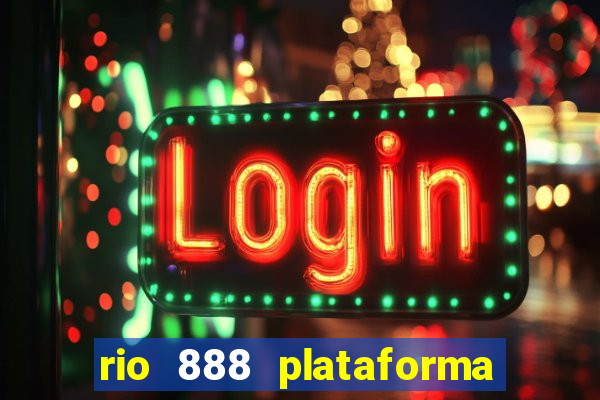 rio 888 plataforma de jogos