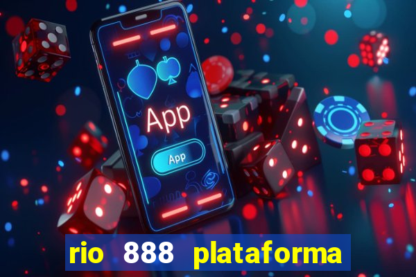 rio 888 plataforma de jogos