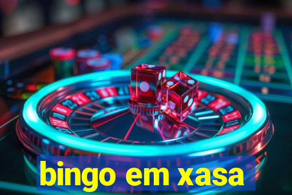 bingo em xasa