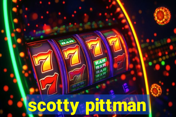 scotty pittman