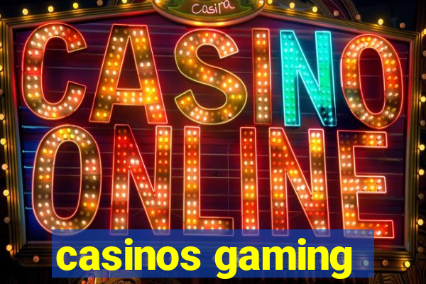 casinos gaming