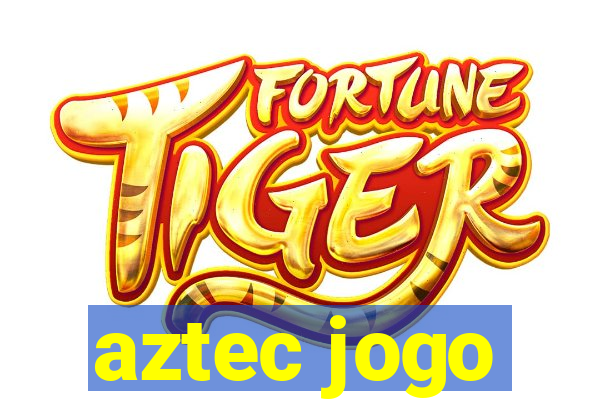 aztec jogo