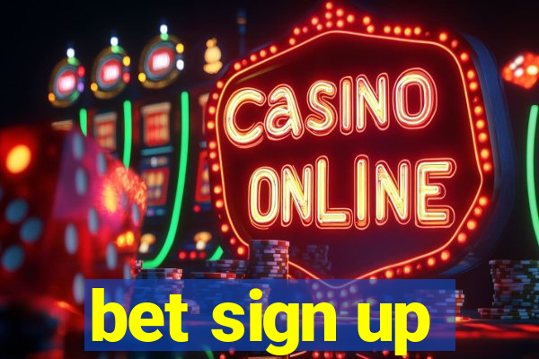 bet sign up