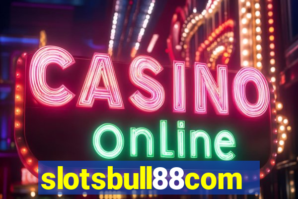 slotsbull88com