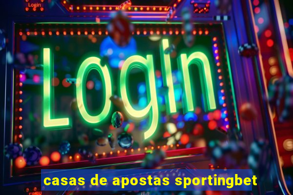 casas de apostas sportingbet