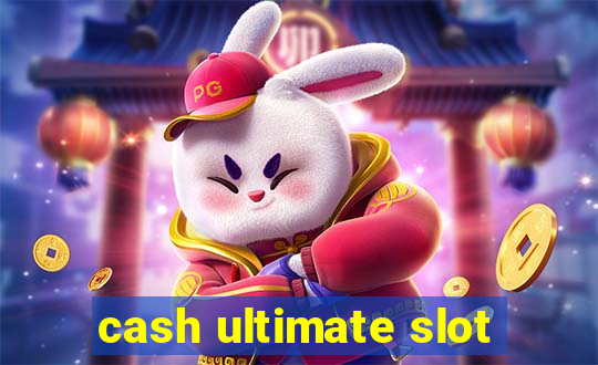 cash ultimate slot