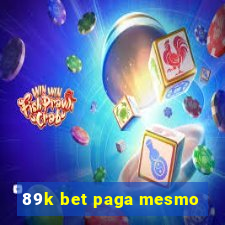 89k bet paga mesmo