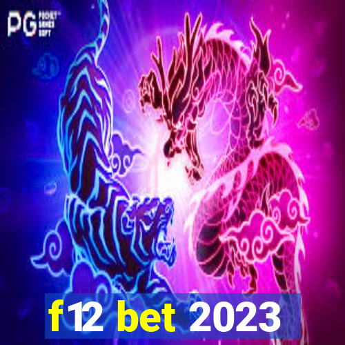 f12 bet 2023