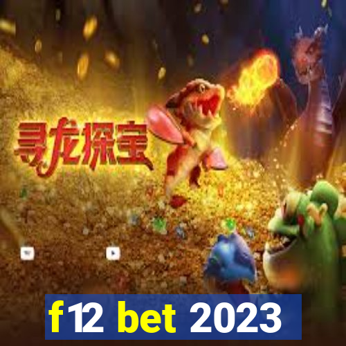 f12 bet 2023