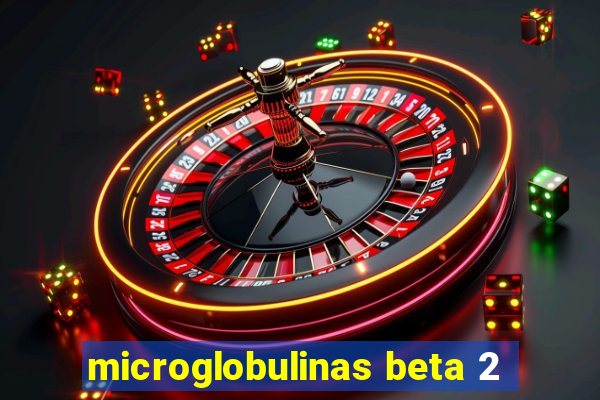 microglobulinas beta 2