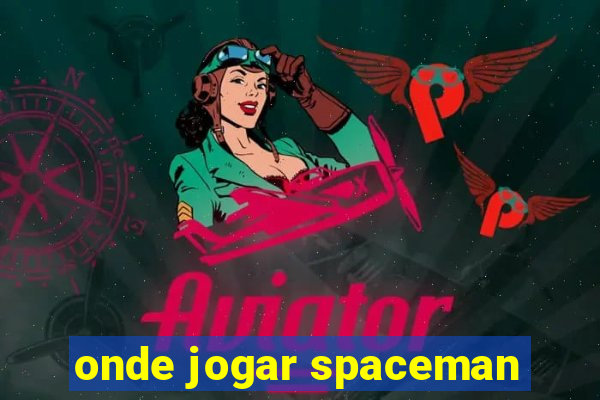 onde jogar spaceman