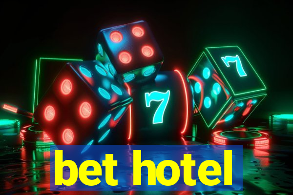 bet hotel