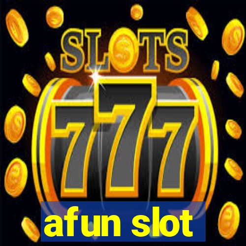 afun slot