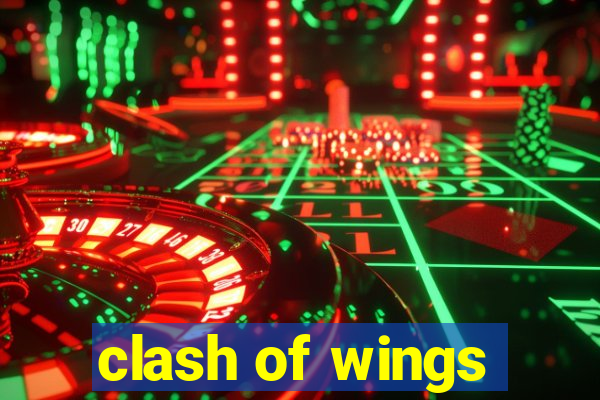 clash of wings