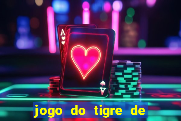 jogo do tigre de 5 reais