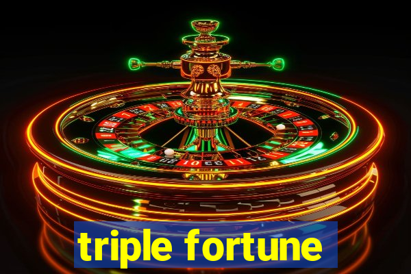 triple fortune