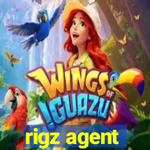 rigz agent